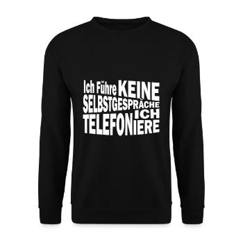 Ich führe keine Selbstgespräche ich Telefoniere - Unisex Pullover - Schwarz - Vorne - Alina (178cm) & Michal (187cm)