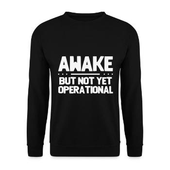 Wach, aber noch nicht betriebsbereit - Unisex Pullover - Schwarz - Vorne - Alina (178cm) & Michal (187cm)