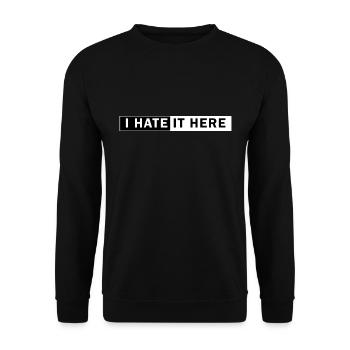 Ich hasse es hier Soziale Angststörung - Unisex Pullover - Schwarz - Vorne - Alina (178cm) & Michal (187cm)