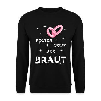 Polterabend Braut - Unisex Pullover - Schwarz - Vorne - Alina (178cm) & Michal (187cm)