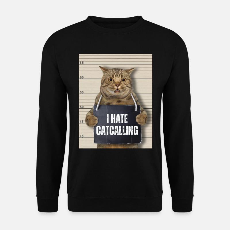 Ich hasse Catcalling - Unisex Pullover - Schwarz