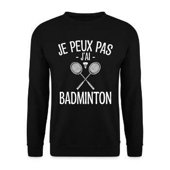 Je Peux Pas J'ai Badminton - Joueur de Badminton - Sweat-shirt Unisexe - noir - Devant - Alina (178cm) & Michal (187cm)