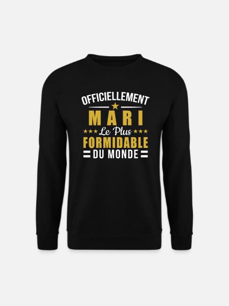 Officiellement Mari les plus formidable - Sweat-shirt Unisexe - noir