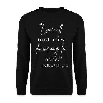 Shakespeare Zitat - Liebe, Vertrauen und Unrecht II - Unisex Pullover - Schwarz - Vorne - Alina (178cm) & Michal (187cm)