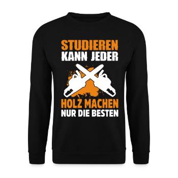 Kettensäge Geschenkidee Holz Machen Holzfäller - Unisex Pullover - Schwarz - Vorne - Alina (178cm) & Michal (187cm)