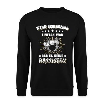 Schlagzeug Schlagzeuger Drummer Band - Unisex Pullover - Schwarz - Vorne - Alina (178cm) & Michal (187cm)