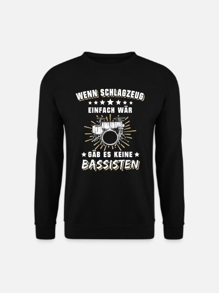 Schlagzeug Schlagzeuger Drummer Band - Unisex Pullover - Schwarz