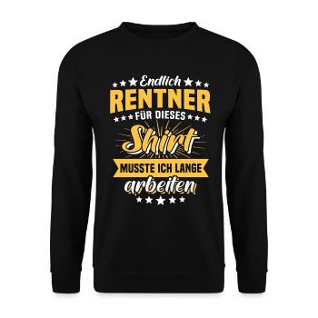 Rentner Rente Ruhestand Spruch - Unisex Pullover - Schwarz - Vorne - Alina (178cm) & Michal (187cm)