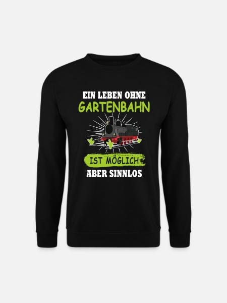 Gartenbahn Eisenbahn Garten Dampflok - Unisex Pullover - Schwarz
