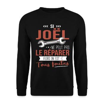 Si Joêl ne peut pas le réparer on est foutus - Sweat-shirt Unisexe - noir - Devant - Alina (178cm) & Michal (187cm)