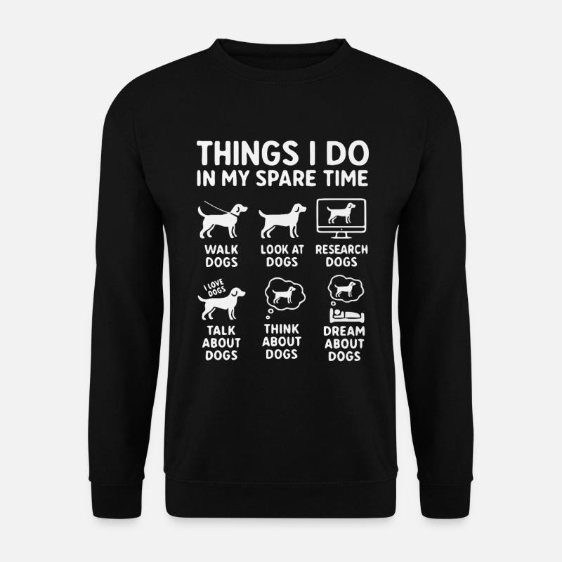 Lustiger Hunde Spruch Freizeit - Unisex Pullover - Schwarz