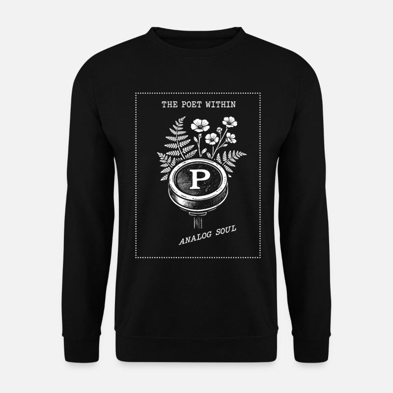 Der Poet In Dir. Analog Seele - Unisex Pullover - Schwarz