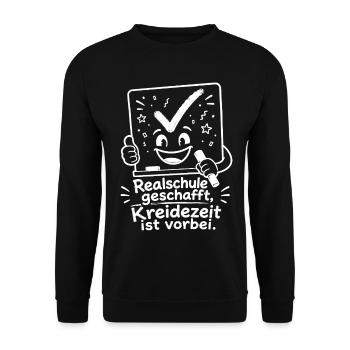 Realschule geschafft, Kreidezeit ist vorbei. - Unisex Pullover - Schwarz - Vorne - Alina (178cm) & Michal (187cm)