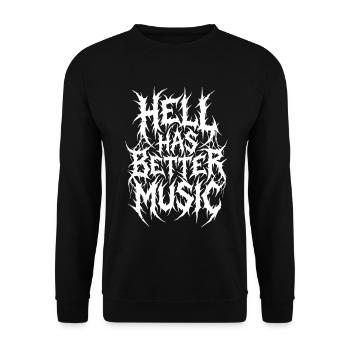 Hell Has Better Music - Unisex Sweatshirt - black - Front - Alina (178cm) & Michal (187cm)