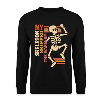 My Skeleton Skipped the Warm-Up - Unisex Pullover - Schwarz - Vorne - Alina (178cm) & Michal (187cm)