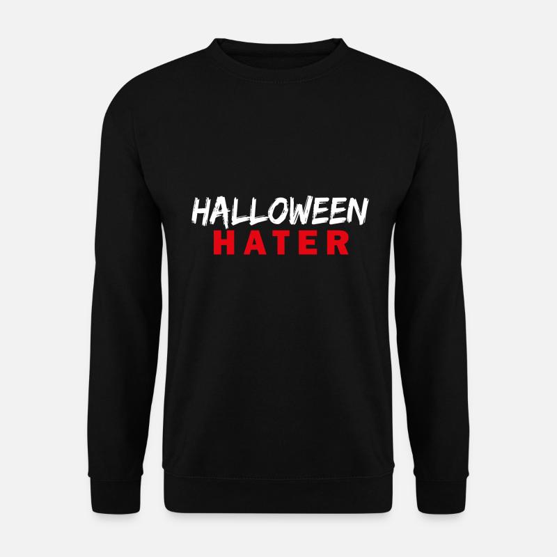 HALLOWEEN Hater - Unisex Pullover - Schwarz