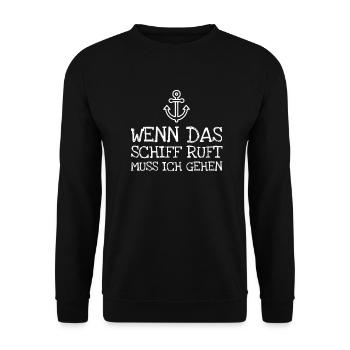 Wenn Das Schiff Ruft Muss Ich Gehen - Unisex Pullover - Schwarz - Vorne - Alina (178cm) & Michal (187cm)