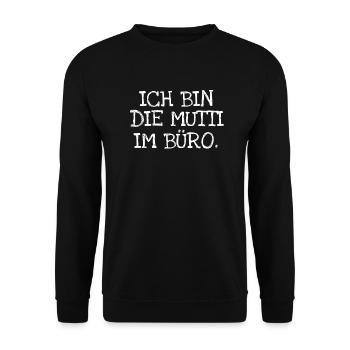 Ich Bin Die Mutti Im Büro. - Unisex Pullover - Schwarz - Vorne - Alina (178cm) & Michal (187cm)