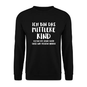 Ich Bin Das Mittlere Kind Ich Bin Der Grund Da - Unisex Pullover - Schwarz - Vorne - Alina (178cm) & Michal (187cm)