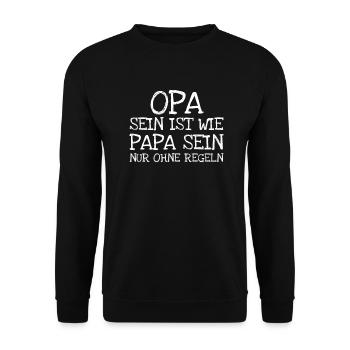Opa Sein Ist Wie Papa Sein Nur Ohne Regeln - Unisex Pullover - Schwarz - Vorne - Alina (178cm) & Michal (187cm)