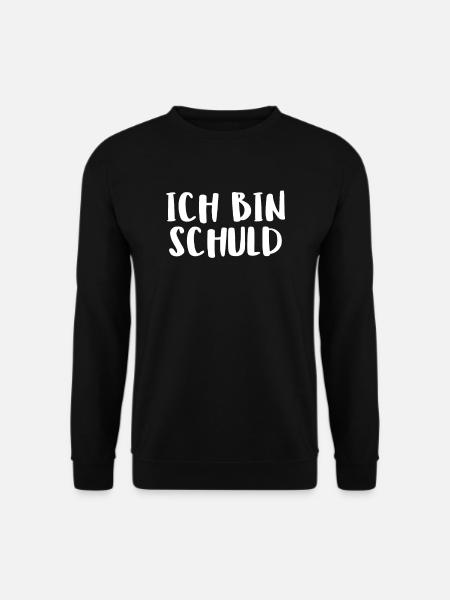 Ich Bin Schuld - Unisex Pullover - Schwarz