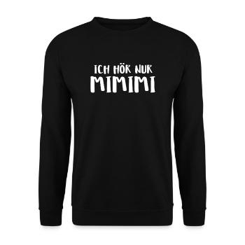 Ich Hör Nur Mimimi - Unisex Pullover - Schwarz - Vorne - Alina (178cm) & Michal (187cm)