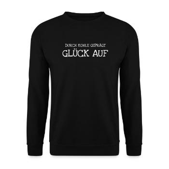 Durch Kohle Geprägt Glück Auf - Unisex Pullover - Schwarz - Vorne - Alina (178cm) & Michal (187cm)