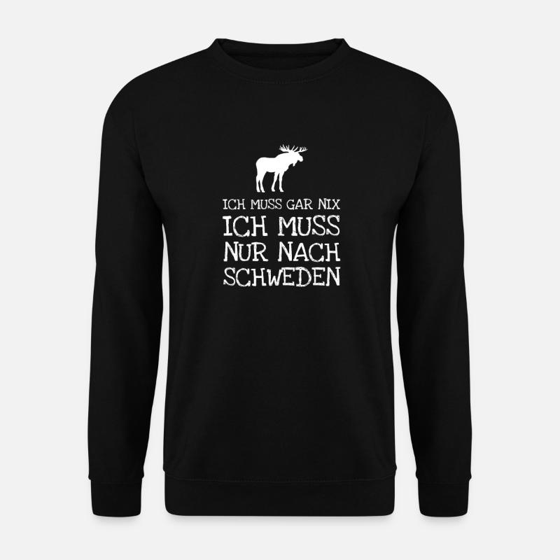 Ich Muss Gar Nix Ich Muss Nur Nach Schweden - Unisex Pullover - Schwarz
