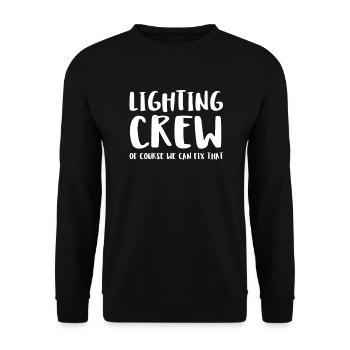 Lighting Crew Of Course We Can Fix That - Unisex Sweatshirt - black - Front - Alina (178cm) & Michal (187cm)
