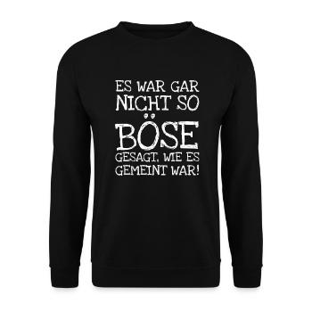 Es War Gar Nicht So Böse Gesagt Wie Es Gemeint Wa - Unisex Pullover - Schwarz - Vorne - Alina (178cm) & Michal (187cm)