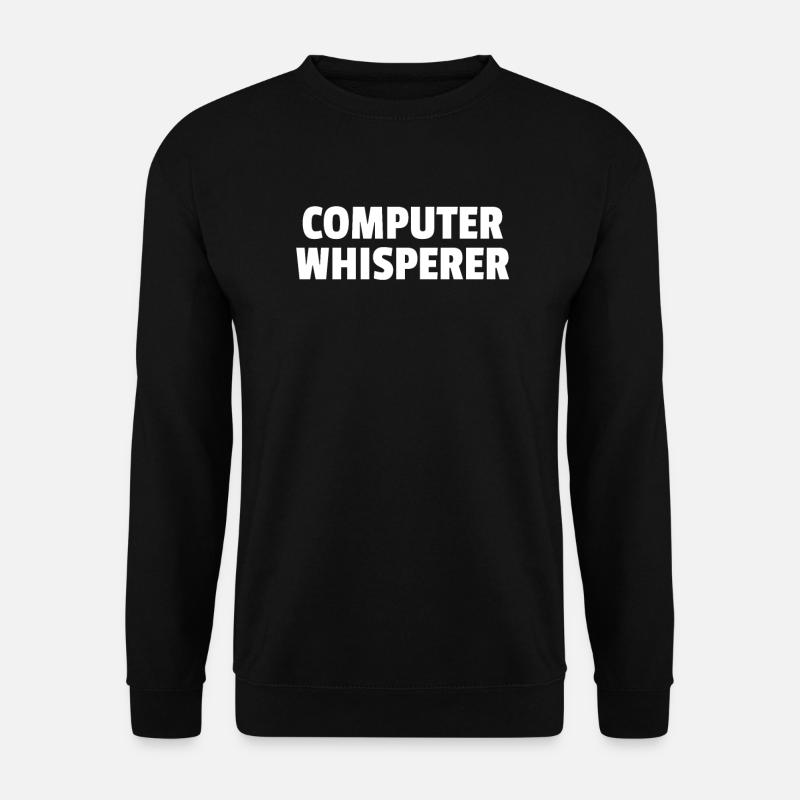 Computer whisperer - Unisex Sweatshirt - black