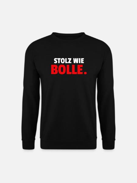 Stolz Wie Bolle. - Unisex Pullover - Schwarz