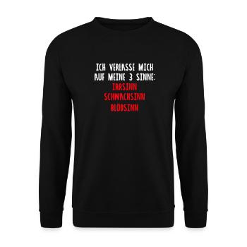 Ich Verlasse Mich Auf Meine 3 Sinne Irrsinn Schwa - Unisex Pullover - Schwarz - Vorne - Alina (178cm) & Michal (187cm)