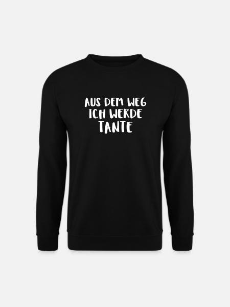 Aus Dem Weg Ich Werde Tante - Unisex Pullover - Schwarz