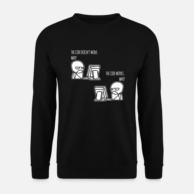 the code works why Programmer Computer Nerd - Unisex Pullover - Schwarz