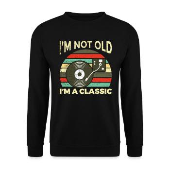 Je ne suis pas vieux, je suis un disque vinyle classique de la musique rétro - Sweat-shirt Unisexe - noir - Devant - Alina (178cm) & Michal (187cm)