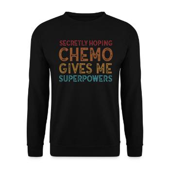 Chemo espérant secrètement des superpouvoirs Radiation Cancer - Sweat-shirt Unisexe - noir - Devant - Alina (178cm) & Michal (187cm)