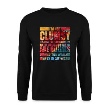 I Am Not Clumsy Hates Chairs an Tables Bullies - Unisex Pullover - Schwarz - Vorne - Alina (178cm) & Michal (187cm)
