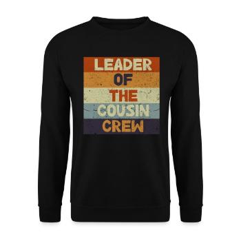 Leader Of The Cousin Crew - Unisex Pullover - Schwarz - Vorne - Alina (178cm) & Michal (187cm)
