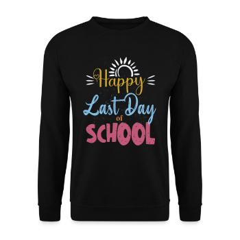 Happy Last Day Of School Students And Teachers - Unisex Sweatshirt - black - Front - Alina (178cm) & Michal (187cm)