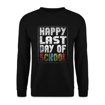 Happy Last Day Of School Students And Teachers - Unisex Sweatshirt - black - Front - Alina (178cm) & Michal (187cm)