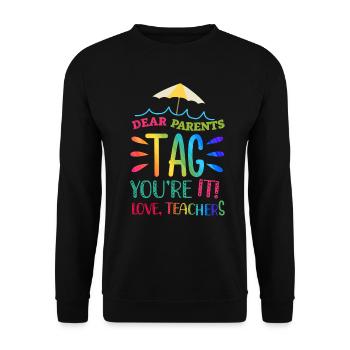 Chers parents Tag You Are It Love Enseignants - Sweat-shirt Unisexe - noir - Devant - Alina (178cm) & Michal (187cm)