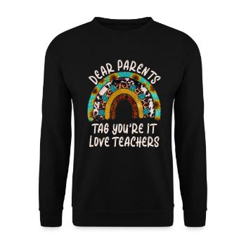 Chers parents Tag You Are It Love Enseignants - Sweat-shirt Unisexe - noir - Devant - Alina (178cm) & Michal (187cm)