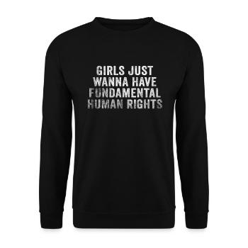 Girls Just Wanna Have Fundamental Human Rights - Unisex Pullover - Schwarz - Vorne - Alina (178cm) & Michal (187cm)