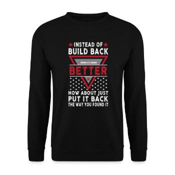 Instead Of Build Back - Unisex Sweatshirt - black - Front - Alina (178cm) & Michal (187cm)