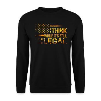 Think While Its Still Legal - Unisex Sweatshirt - black - Front - Alina (178cm) & Michal (187cm)