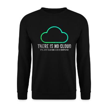 There Is No Cloud It's Just Someone Else's - Unisex Pullover - Schwarz - Vorne - Alina (178cm) & Michal (187cm)