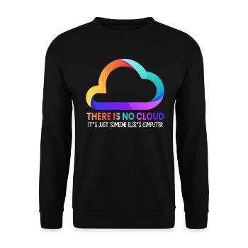 There Is No Cloud It's Just Someone Else's - Unisex Pullover - Schwarz - Vorne - Alina (178cm) & Michal (187cm)