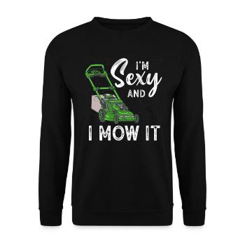 Je suis sexy et je le tonds Tondre la pelouse Jardinage Amoureux - Sweat-shirt Unisexe - noir - Devant - Alina (178cm) & Michal (187cm)