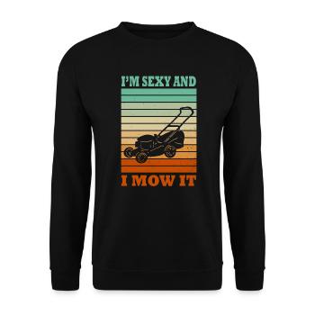 Je suis sexy et je le tonds Tondre la pelouse Jardinage Amoureux - Sweat-shirt Unisexe - noir - Devant - Alina (178cm) & Michal (187cm)